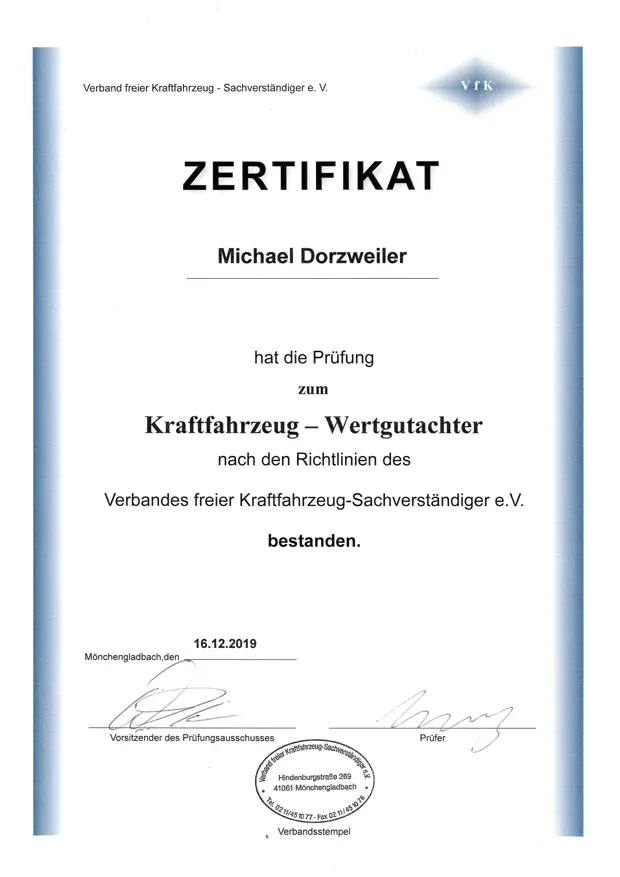 Zertifikat des VfK e.V.: Michael Dorzweiler hat die Prüfung zum Kraftfahrzeug-Wertgutachter bestanden, 16.12.2019